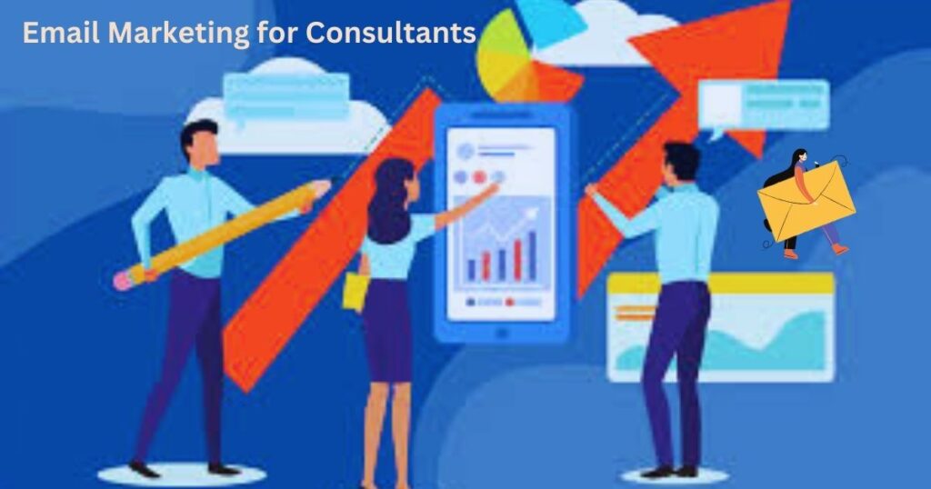 Email Marketing for Consultants