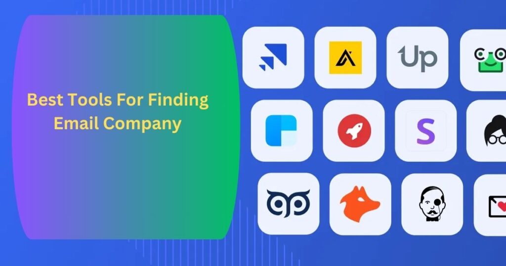 Best Tools For Finding Email Company