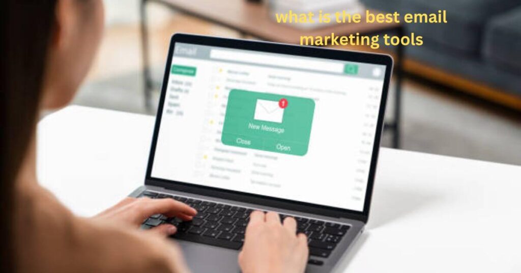 What is the Best Email Marketing Tools